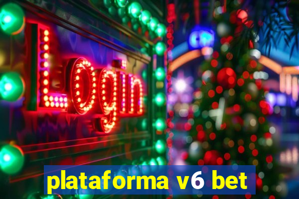 plataforma v6 bet